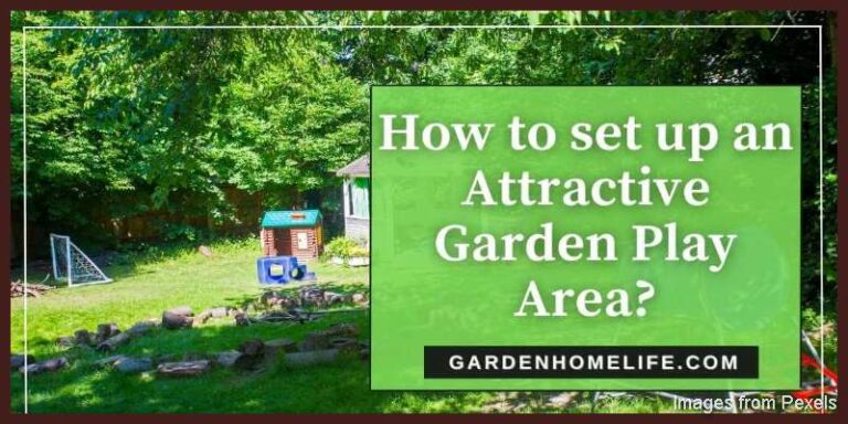 How-to-set-up-an-Attractive-Garden-Play-Area