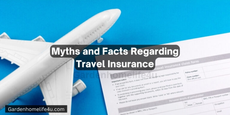 Myths and Facts Regarding Travel Insurance
