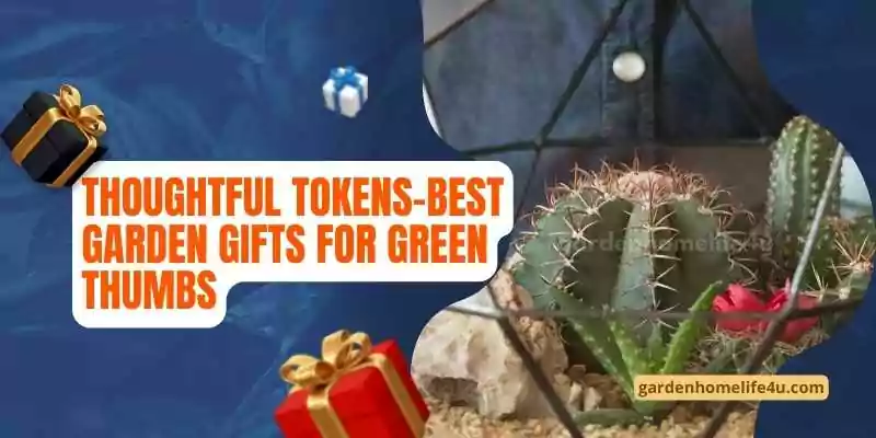 Thoughtful Tokens-Best Garden Gifts for Green Thumbs-1