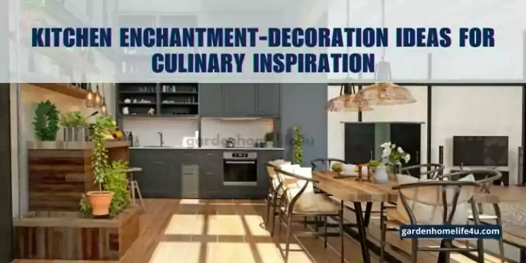 Kitchen Enchantment-Decoration Ideas for Culinary Inspiration-1
