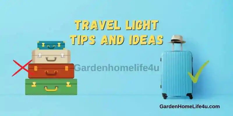 Travel Light – Tips and Ideas 1